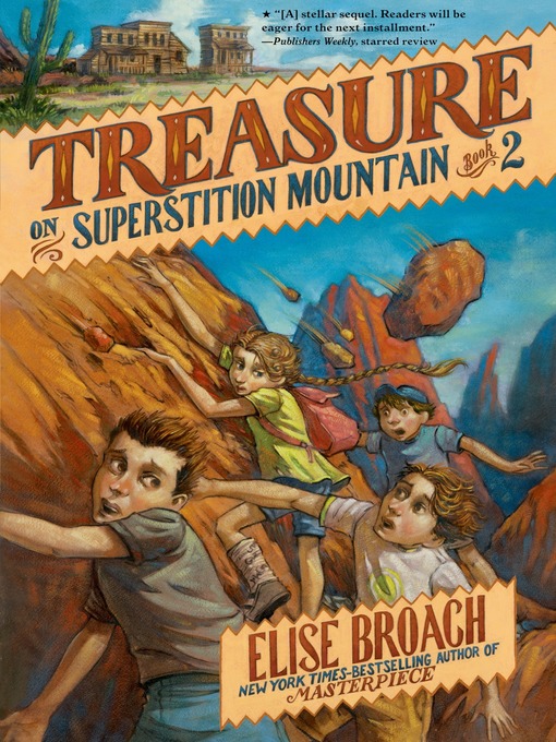 Title details for Treasure on Superstition Mountain by Elise Broach - Wait list
